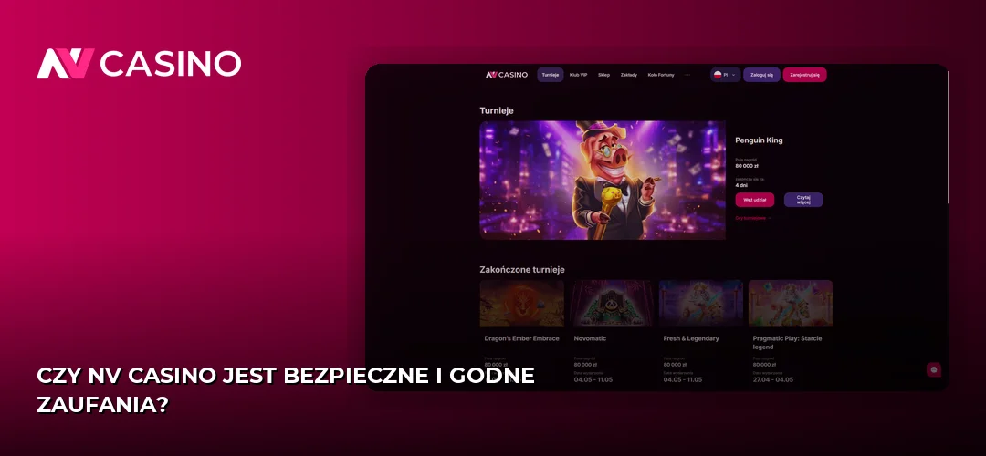 Czy NV Casino jest bezpieczne i godne zaufania?