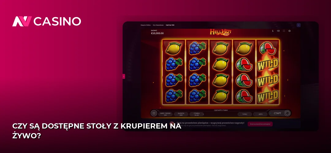 Czy są dostępne stoły z krupierem na żywo?